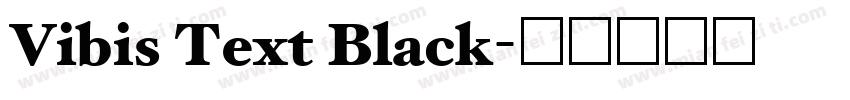 Vibis Text Black字体转换